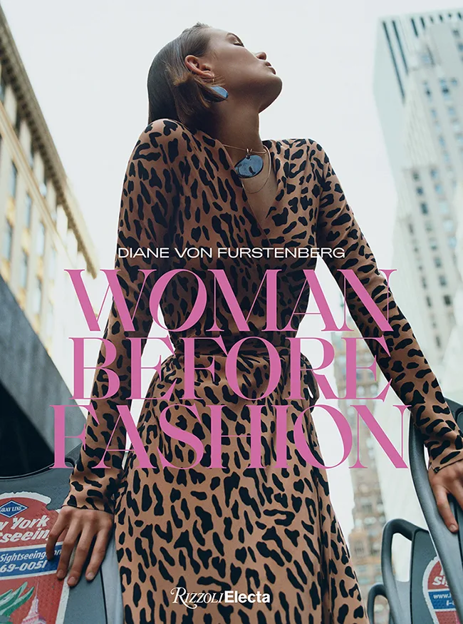 Diane von Furstenberg. Woman Before Fashion, het boek